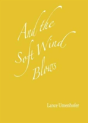 And The Soft Wind Blows - Preview