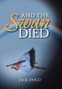 And The Swan Died - Preview