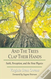 And The Trees Clap Their Hands