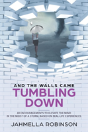 And The Walls Came Tumbling Down - Preview