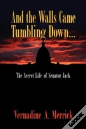 And The Walls Came Tumbling Down, The Se