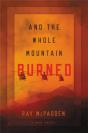 And The Whole Mountain Burned - Preview