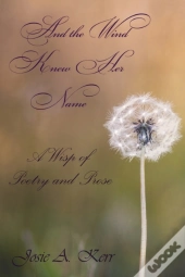 And The Wind Knew Her Name