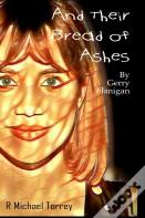 And Their Bread Of Ashes