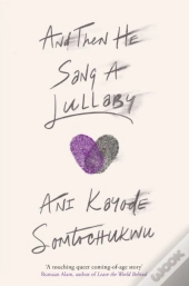 And Then He Sang A Lullaby