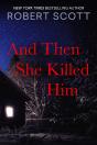And Then She Killed Him - Preview