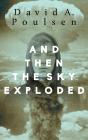 And Then The Sky Exploded - Preview