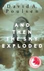 And Then The Sky Exploded - Preview