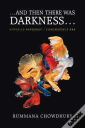 ...And Then There Was Darkness...