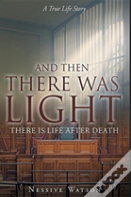 And Then There Was Light