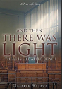 And Then There Was Light - Preview