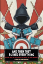 And Then They Ruined Everything - Preview