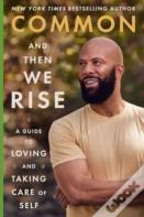And Then We Rise