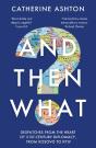 And Then What? - Preview
