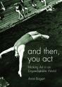 And Then, You Act - Preview
