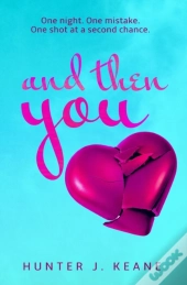 And Then You
