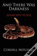 And There Was Darkness