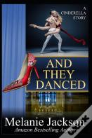 And They Danced