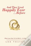And They Lived Happily Ever... ...Before