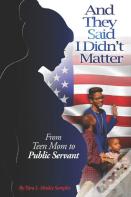 And They Said I Didn'T Matter