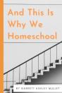 And This Is Why We Homeschool - Preview