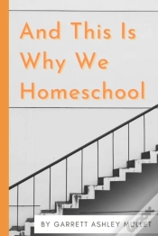Capa do artigo And This Is Why We Homeschool