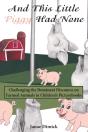 And This Little Piggy Had None - Preview