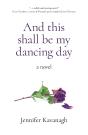 And This Shall Be My Dancing Day - Preview