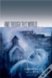 And Though This World With Devils Filled