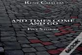 And Times Come And Go