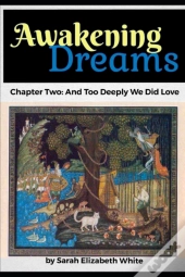 And Too Deeply We Did Love