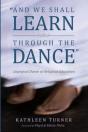 And We Shall Learn Through The Dance - Preview