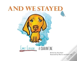 Capa do artigo And We Stayed: Emmet Explains A Quaranti