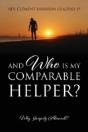 And Who Is My Comparable Helper? Why Iniquity Abounds? - Preview