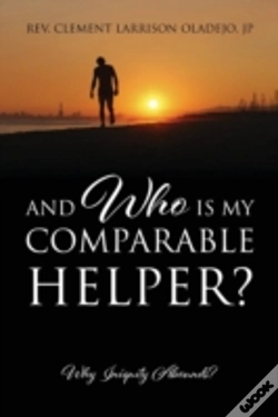 Capa do artigo And Who Is My Comparable Helper? Why Iniquity Abounds?
