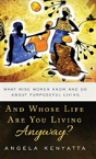 And Whose Life Are You Living Anyway? - Preview