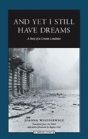 And Yet I Still Have Dreams - Preview