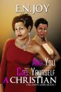 And You Call Yourself A Christian - Preview