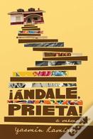 !Andale, Prieta!