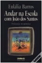 Andar na Escola com João dos Santos 
