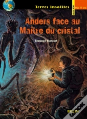 Anders Face Au Maître Du Cristal