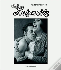 Capa do artigo Anders Petersen Cafe Lehmitz /Anglais/Allemand