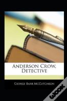 Anderson Crow, Detective Annotated