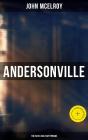 Andersonville: The Rebel Military Prison - Preview