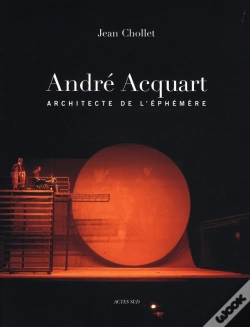 Capa do artigo André Acquart, Architecte De L'Éphémère