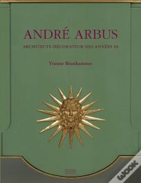 Andre Arbus : Architecte-Décorateur Des Années 40
