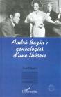 Andre Bazin ; Genealogies D'Une Theorie - Preview