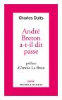 André Breton A-T-Il Dit Passe - Preview