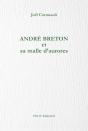 André Breton Et Sa Malle D'Aurores - Preview