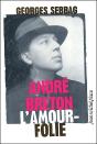 André Breton, L'Amour Folie - Preview